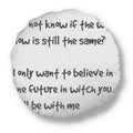 With Poetry Round Cushion You Future Throw Pillow Home Decoration Famous Quote