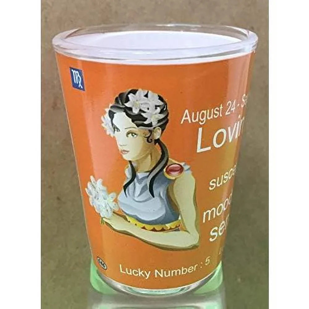Shot - Sign Glass Sep 23) 24 Virgo (Aug -