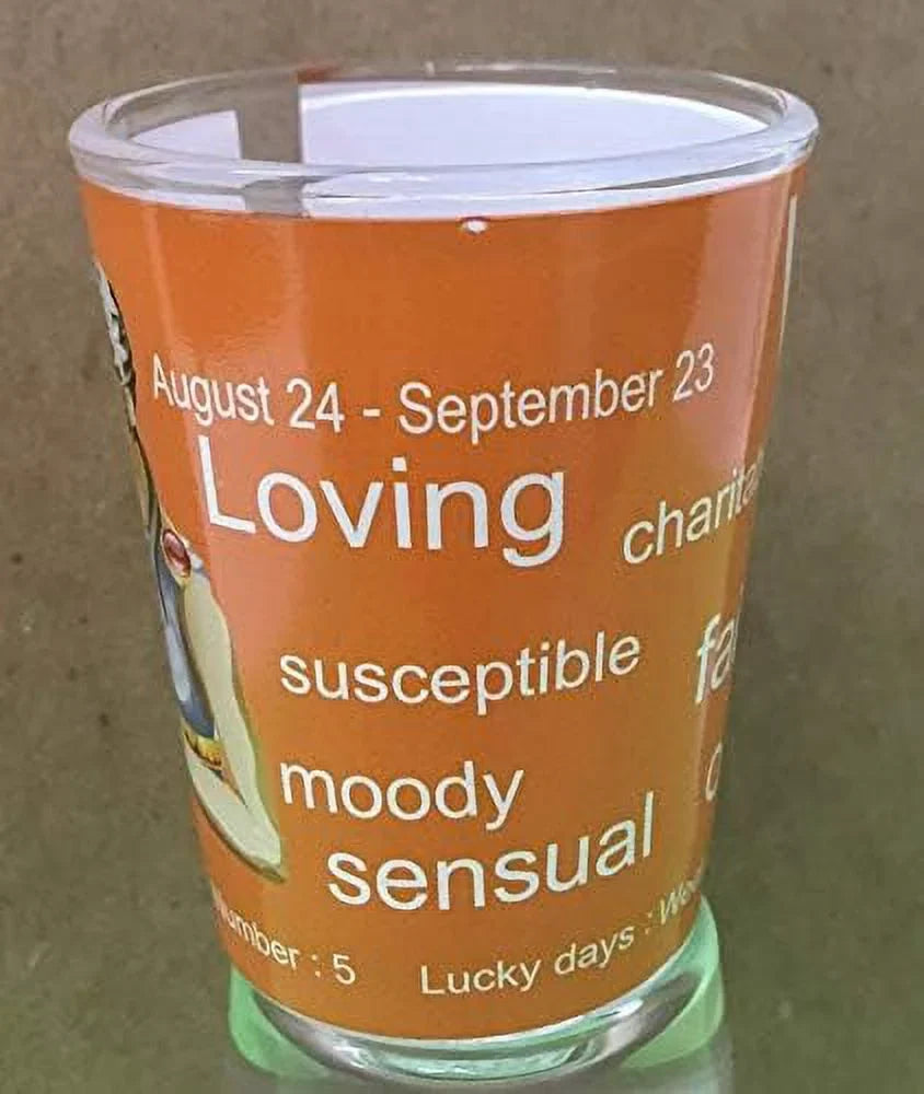 Shot - Sign Glass Sep 23) 24 Virgo (Aug -
